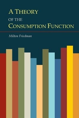 Milton Friedman A Theory of the Consumption Function (Taschenbuch)