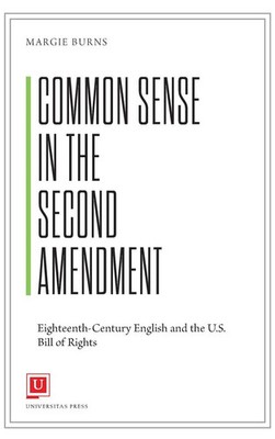 Common Sense in the Second Amendment | Margie Burns | Buch | Englisch | 2023