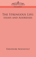 Theodore Iv Roosevelt | The Strenuous Life | Taschenbuch | Englisch (2006)