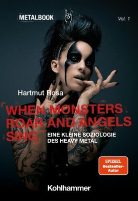 When Monsters Roar and Angels Sing|Hartmut Rosa|Broschiertes Buch|Deutsch
