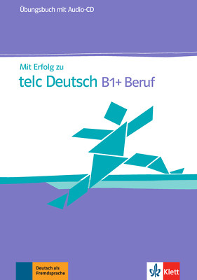 Sandra Hohmann; Beate Kupper; Radka Lemmen / Mit Erfolg zu telc Deutsch B1 + Ber