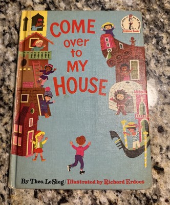 Come Over To My House Vintage Dr Seuss Book Club Edition Theo LeSieg 1966