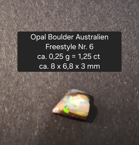 Opal Boulder Australien Freestyle Nr. 6 Opal Boulder Australien Freestyle Nr. 6