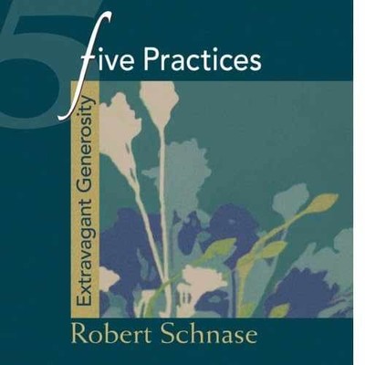 Five Practices - Extravagant - Paperback, by Schnase Robert - Very Good