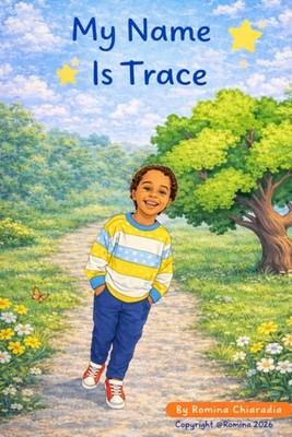 My Name Is Trace (Adventures With Trace)