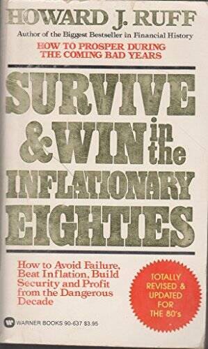 Survive and Win in the Inflationary Eighties - Paperback - GOOD