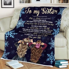 To My Sister Together We Have Shared Blanket Snow Gift For Sister Fleece Blanket