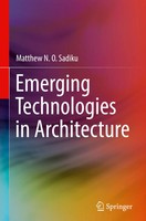 Matthew N. O. Sadiku | Emerging Technologies In Architecture | Buch | Englisch