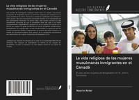 Nasrin Akter | La Vida Religiosa De Las Mujeres Musulmanas Inmigrantes En El...