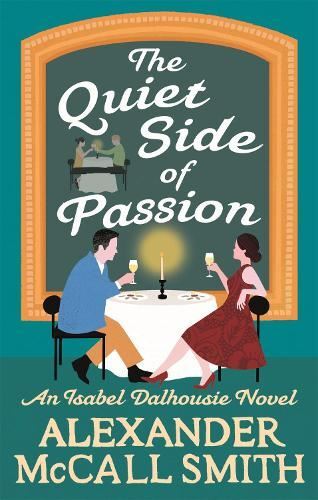 The Quiet Side of Passion (Isabel Dal, Alexander McCall Smi, Lik
