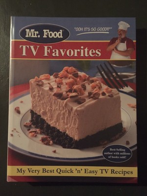 Mr. Food TV Favorites: My Very Best Quick and Easy TV ...