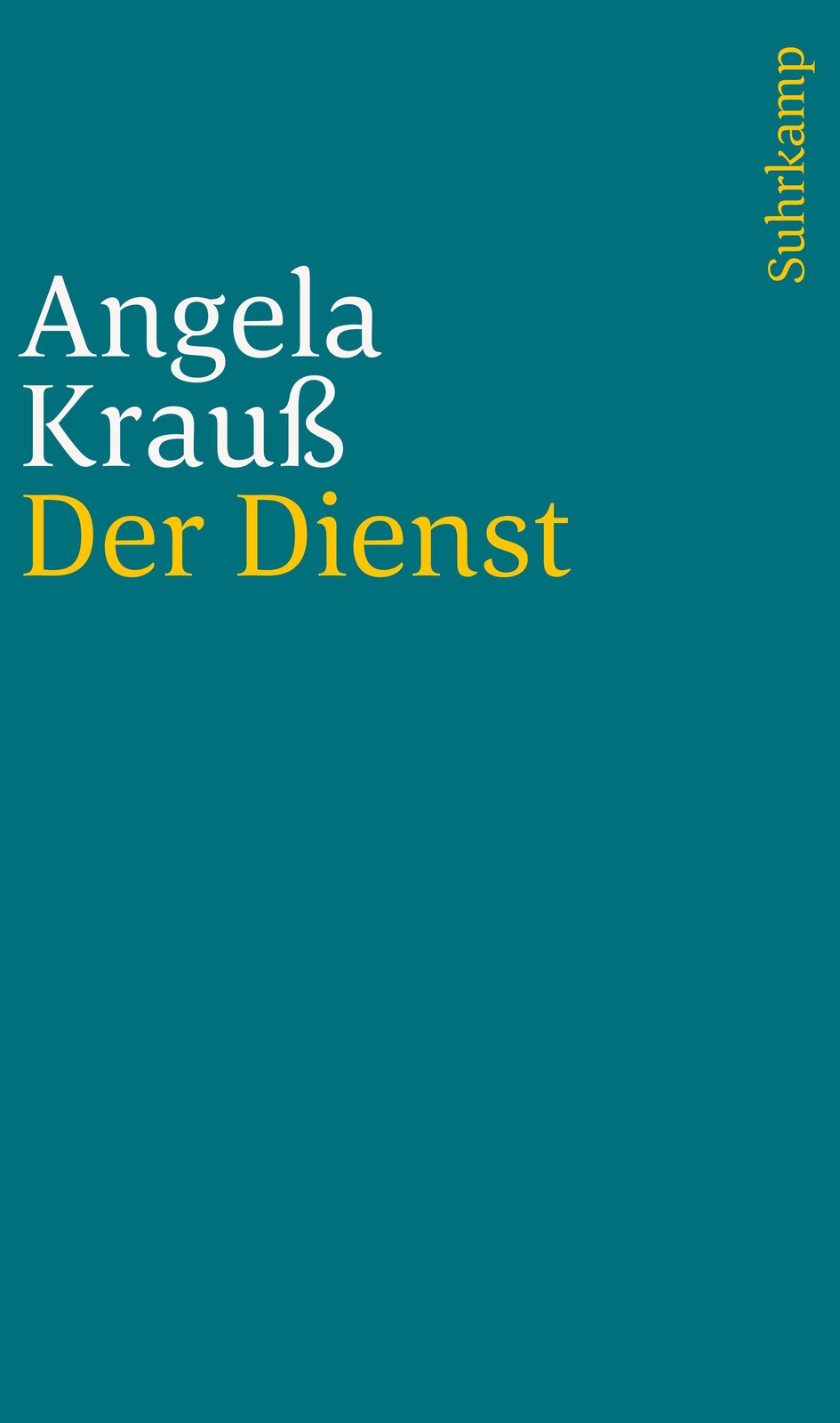 Thumbnail - Der Dienst | Angela Krauß | Deutsch | Taschenbuch | 47 S. | 2016 |