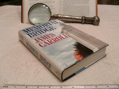 James Carroll   *MEMORIAL  BRIDGE*  HC/DJ 1st Edition - 1st Printing