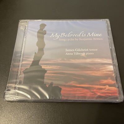 My Beloved is Mine Benjamin Britten - James Gilchrist & Anna Tilbrook CD Neu