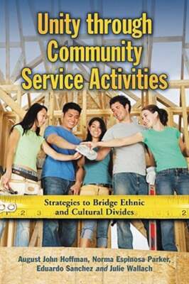 Unity through Community Service Activities: Strategies to Bridge Ethnic and: New
