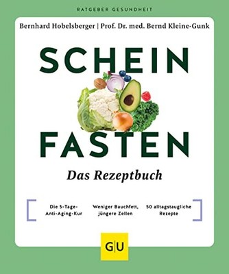 Bernhard Hobels Scheinfasten   Das Rezeptbuch: Die 5 Tag (Paperback) (UK IMPORT)