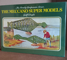 The Hornby Companion Series Vol 2 The Meccano Super Models by Geoff Wright 1978