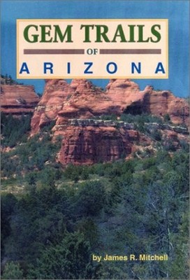 Gem Trails of Arizona - paperback Mitchell, James R.|Michell,James R.|Simpso...