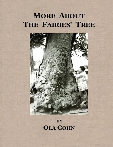 More About The Fairies Tree By Cohn, Ola Ola Cohn,