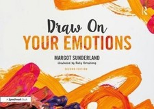 DRAW ON YOUR EMOTIONS by Margot Sunderland Paperback Self Help Business
