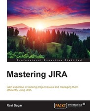 Mastering JIRA,Ravi Sagar