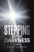 Evyn Vernee | Stepping Out Of Darkness | Taschenbuch | Englisch (2015)