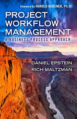 Project Workflow Management: A Business Process Approach by Dan Epstein (English