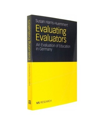 Evaluating Evaluators: An Evaluation of Education in Germany, Susan Harris-Huemm