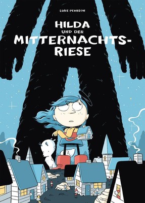 Hilda und der Mitternachtsriese | Luke Pearson | 2016 | deutsch