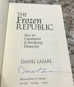 The frozen republic how the constitution is paralyzing democracy essay 06 picture