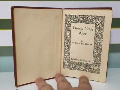 Twenty Years After! 1931 HC T. Nelson & Sons, Ltd Book by Alexandre Dumas