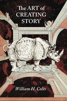 William H Coles | The Art Of Creating Story | Buch | Englisch (2020) | Gebunden