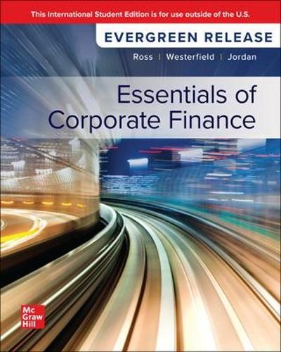 Essentials of Corporate Finance: 2025 Release ISE by Stephen ... - 9781265218577