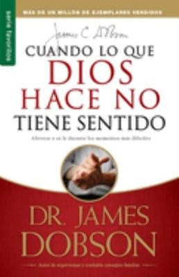 Cuando lo que Dios hace- Bolsillo Paperback J. Dobson