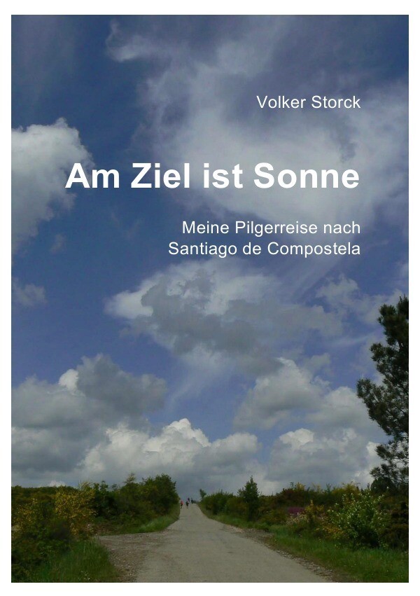 Thumbnail - Volker Storck | Am Ziel Ist Sonne | Taschenbuch | Deutsch (2010) | 312