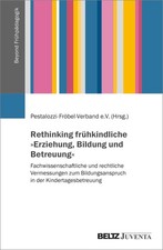 Rethinking frühkindliche Erziehung, Bildung ...