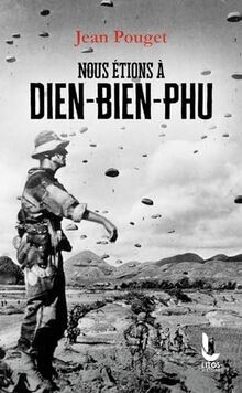 Nous étions à Dien-Bien-Phu von Pouget, Jean | Buch | Zustand gut