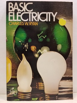 Basic electricity (A Wiley self-teaching guide)