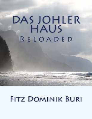 Das Johler Haus: Reloaded by Fitz Dominik Buri (German) Paperback Book