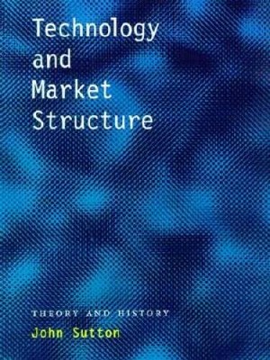 Technology and Market Structure: Theory and History - Hardcover - VERY GOOD