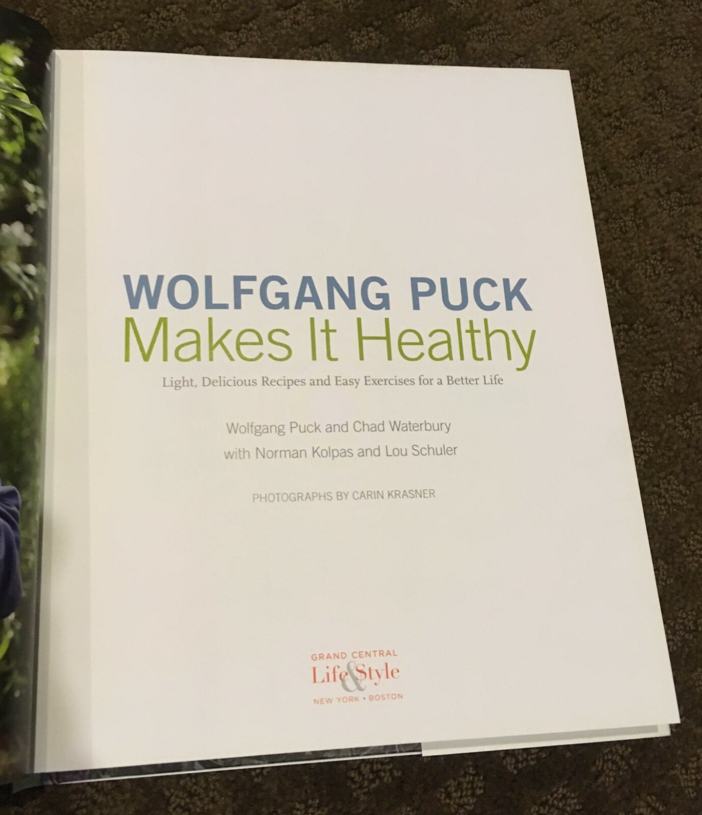 Wolfgang Puck Makes It Healthy Light, Delicious Recipes and Easy