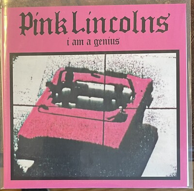 PINK LINCOLNS I am a Genius 7