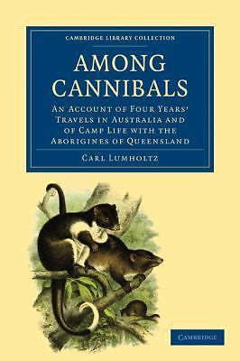 Among Cannibals Lumholtz Paperback Cambridge University Press 9781108006330