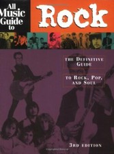 All Music Guide to Rock: The Definitive Guide to Rock, Pop and Soul... Paperback