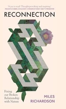 Reconnection: Fixing Our Broken Relationship With N... | Buch | Zustand sehr gut