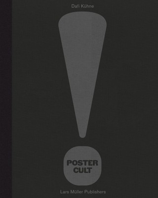 Poster Cult | Dafi Kühne | Buch | 163 S. | Englisch | 2025 | EAN 9783037787779