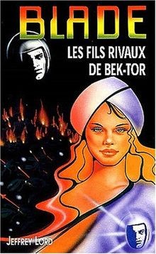 Blade 139 : les fils rivaux de bek-tor von Jeffrey ... | Buch | Zustand sehr gut