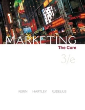 Marketing : The Core William, Hartley, Steven W., Kerin, Roger A.