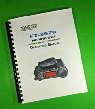 Owners Manual for Yaesu FT-857D Transceiver 136 Pages W/Clear Covers!