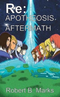 Re: Apotheosis - Aftermath by Robert B. Marks (English) Paperback Book